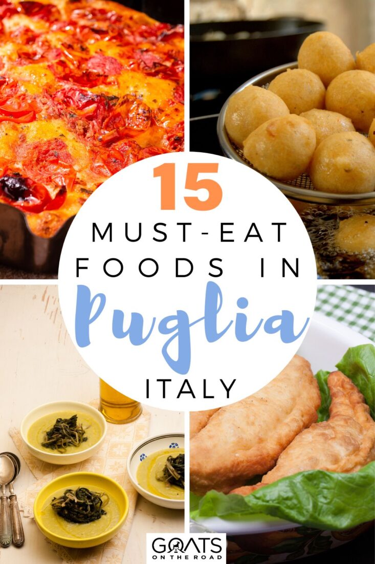 15 Must-Try Foods in Puglia, Italy