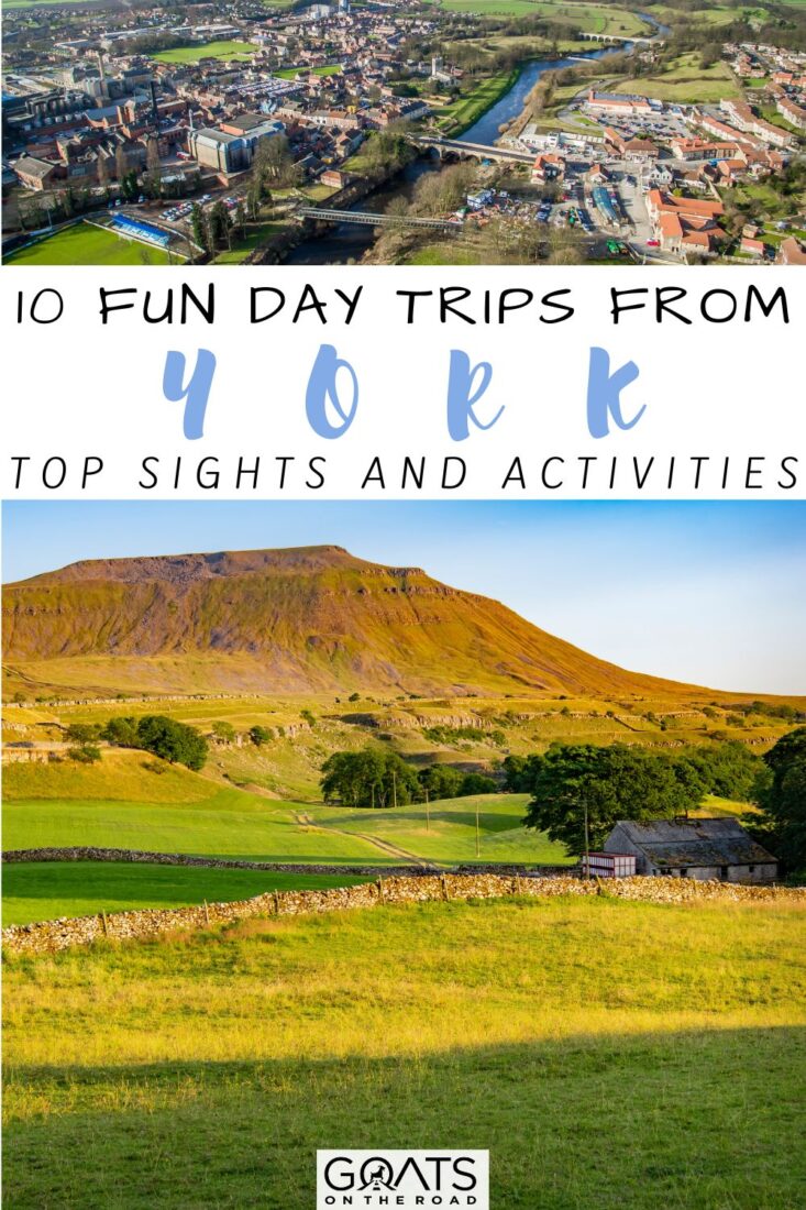 York Tourism: Must-See Attractions and Top Things to Do - Day Trips from York