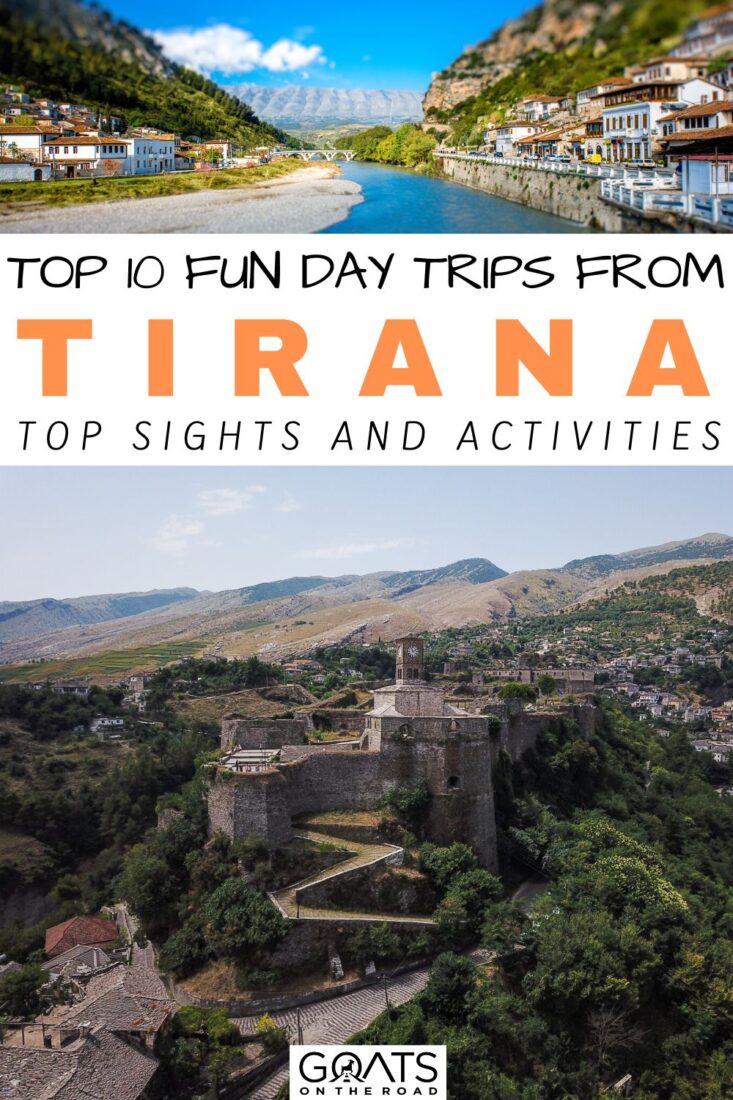 Top 10 Fun Day Trips from Tirana with Top Sights and Activities