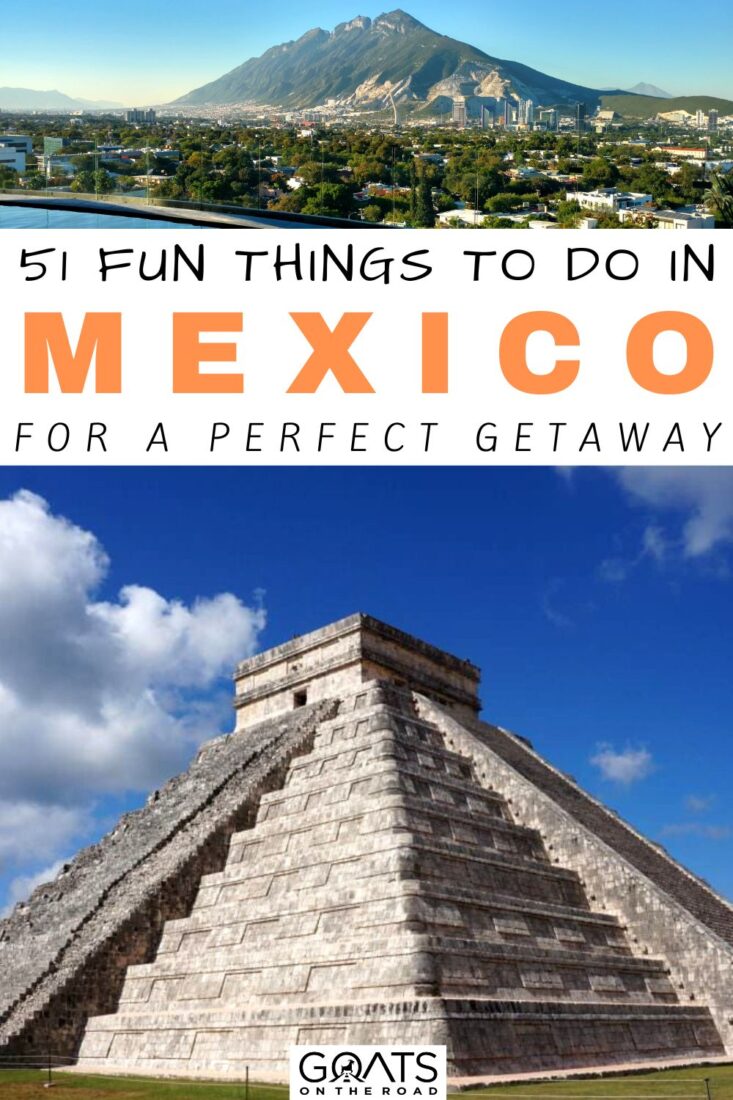 Looking for adventure? These 51 fun things to do in Mexico will have you exploring ancient pyramids, swimming in hidden cenotes, and experiencing the magic of Mexican culture! Get ready to create unforgettable memories! | #Mexico #Travel #Wanderlust