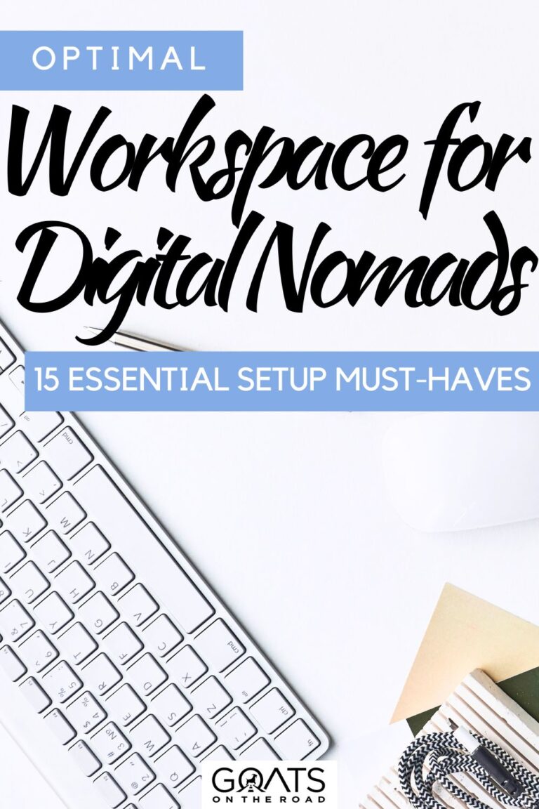 Digital Nomad Setup 15 Essentials for the Best Workspace