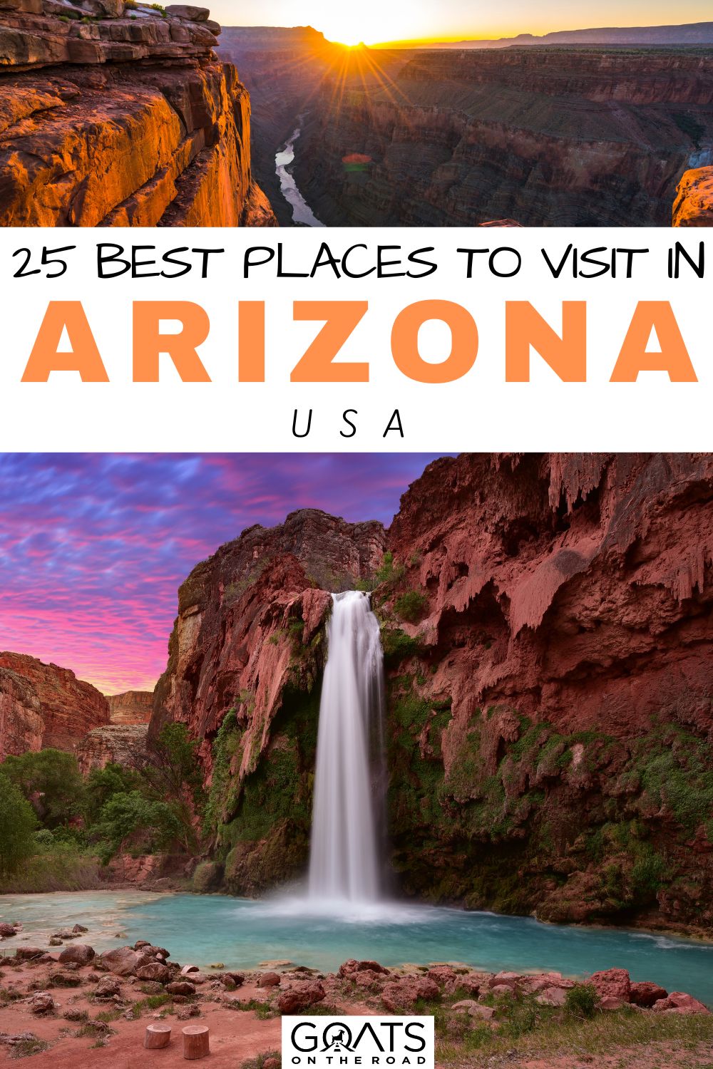 25 Best Places to Visit in Arizona Goats On The Road