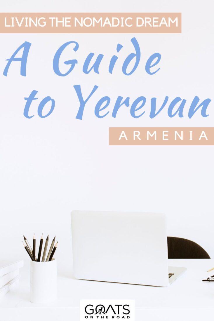 Yerevan, Armenia: Your Digital Nomad Haven! Unlock the Secrets to Living and Working in Yerevan with this Ultimate Guide. From architectural marvels to cozy cafés, immerse yourself in the unique blend of history and innovation that Yerevan offers. Let the adventure begin! | #wanderlust #digitalnomad #armenia
